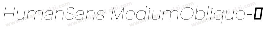 HumanSans MediumOblique字体转换